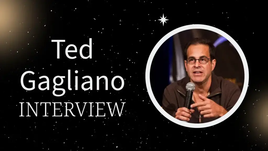 Ted Gagliano Interview