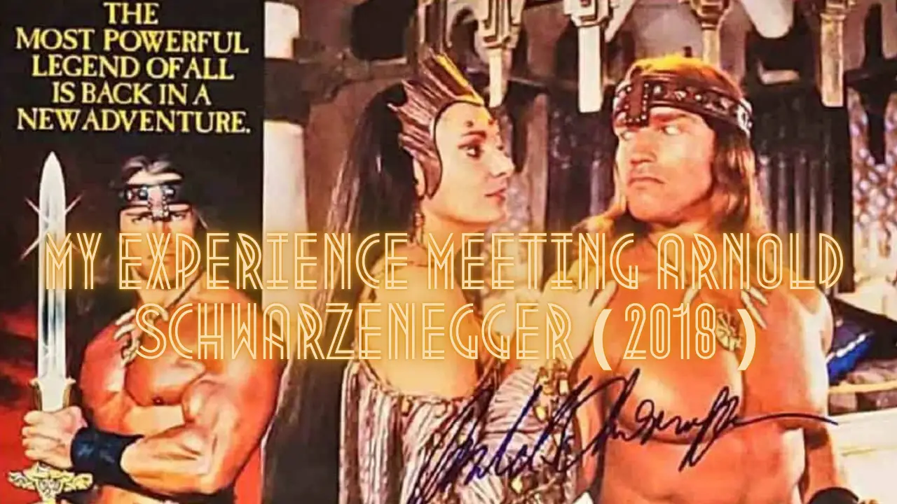 My Experience Meeting Arnold Schwarzenegger (2018)