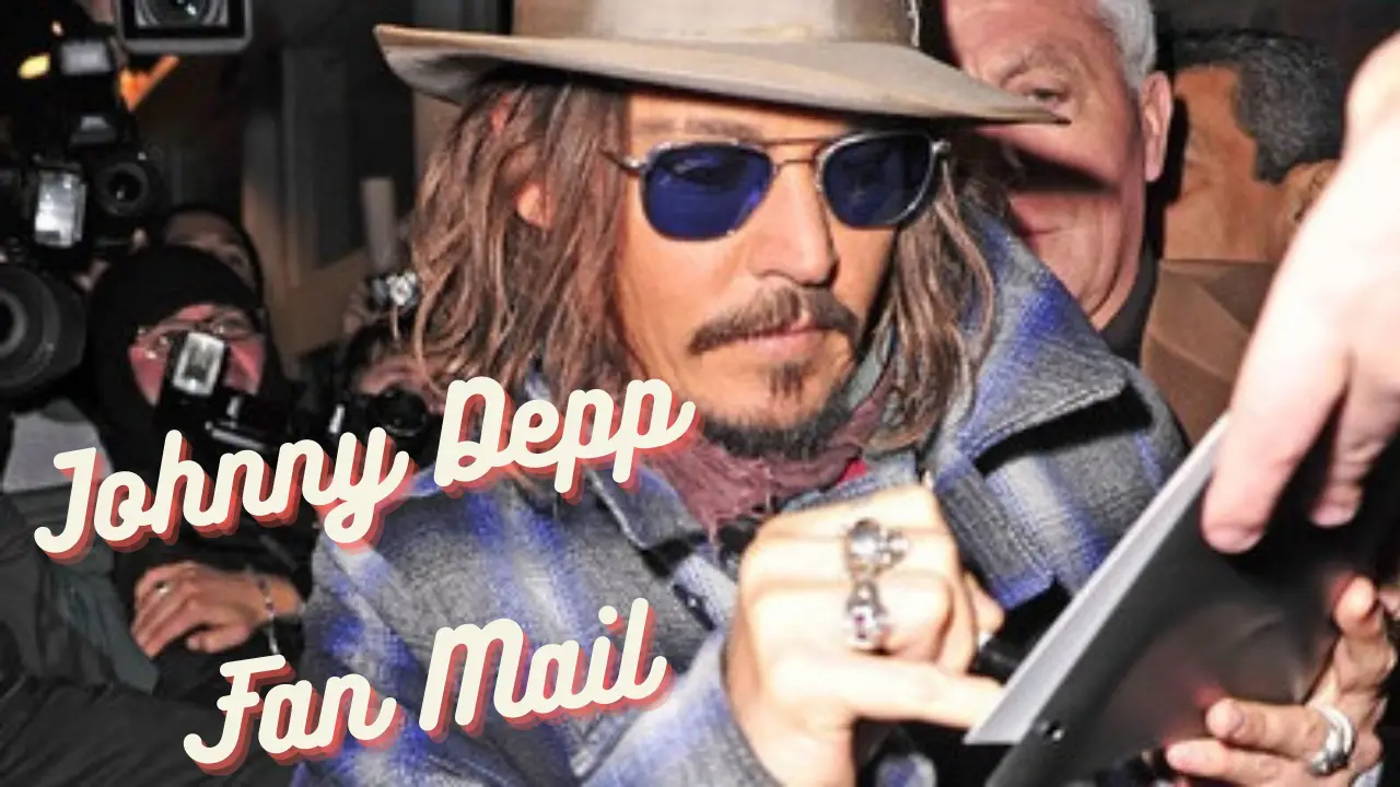 Johnny Depp Fan Mail