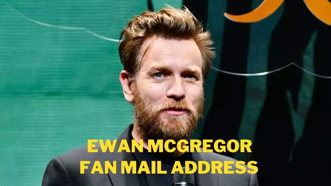 Ewan McGregor Fan Mail Address, Contact Info, and How to Write to Him