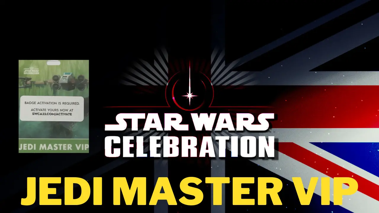 Star Wars Celebration Jedi Master VIP Ticket Review