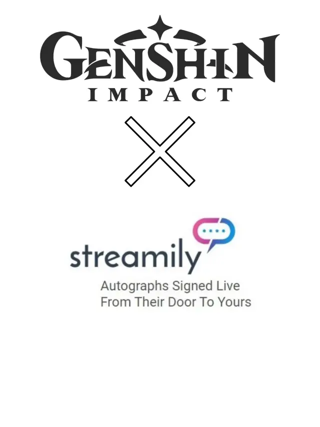 Genshin Impact x Streamily : Voice Actor Autographs