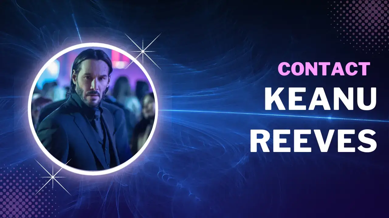 Contact Keanu Reeves
