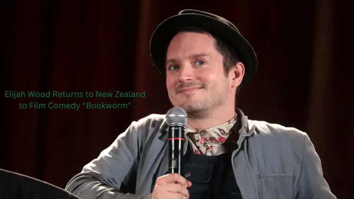 Elijah Wood Returns to New Zealand to Film Comedy “Bookworm”