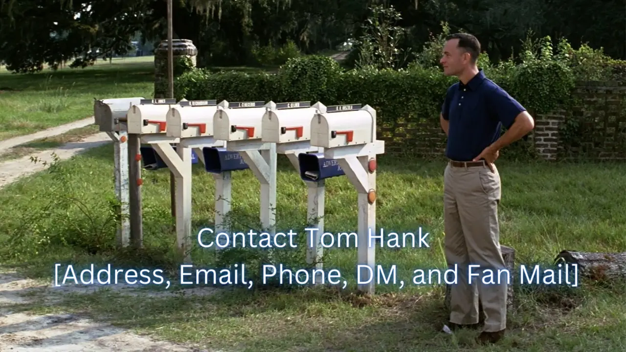 Contact Tom Hanks [Address, Email, Phone, DM, and Fan Mail]