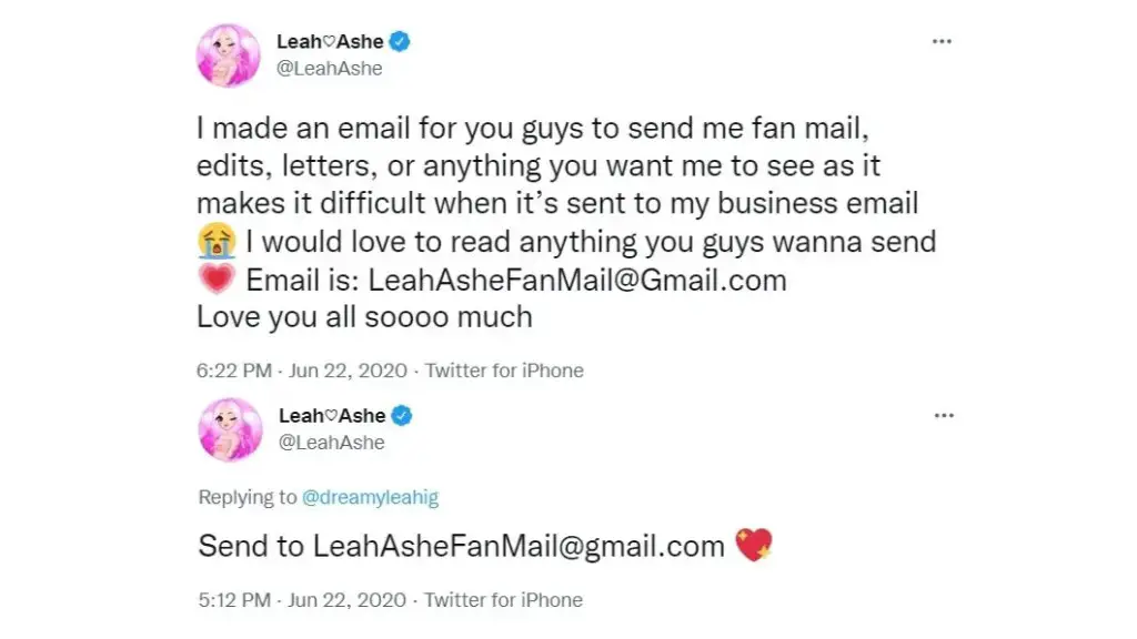 Leah Ashe Fan Mail Email Tweet

I made an email for you guys to send me fan mail, edits, letters, or anything you want me to see as it makes it difficult when it’s sent to my business email 😭 I would love to read anything you guys wanna send 💗 Email is: LeahAsheFanMail@Gmail.com 
Love you all soooo much