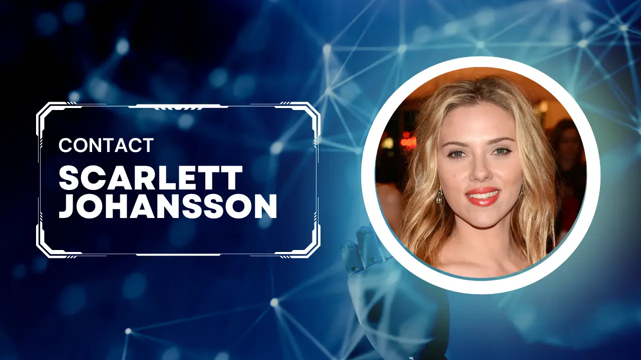 Contact Scarlett Johansson [address, Email, Phone, Dm, Fan Mail]