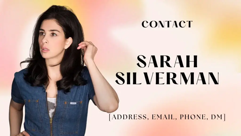 Contact Sarah Silverman