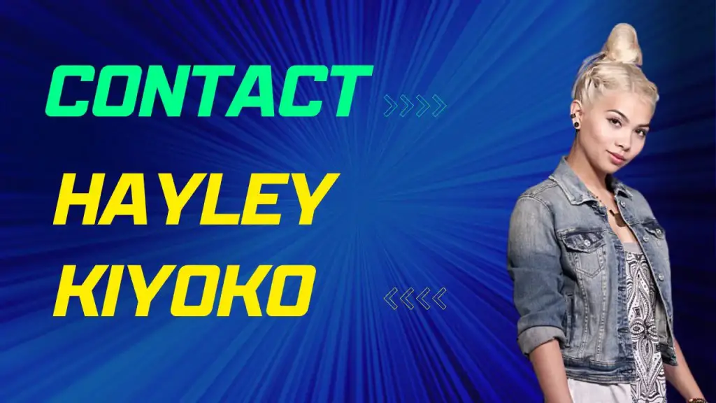 Contact Hayley Kiyoko
