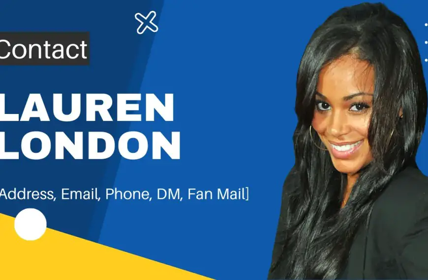 Contact Lauren London [Address, Email, Phone, DM, Fan Mail]