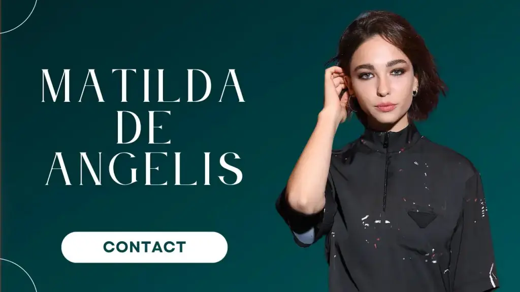 Contact Matilda De Angelis