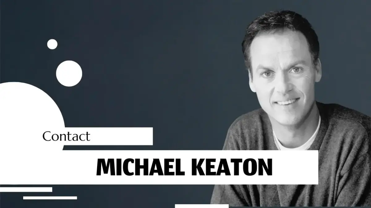 Contact Michael Keaton [Address, Email, Phone, DM, Fan Mail]
