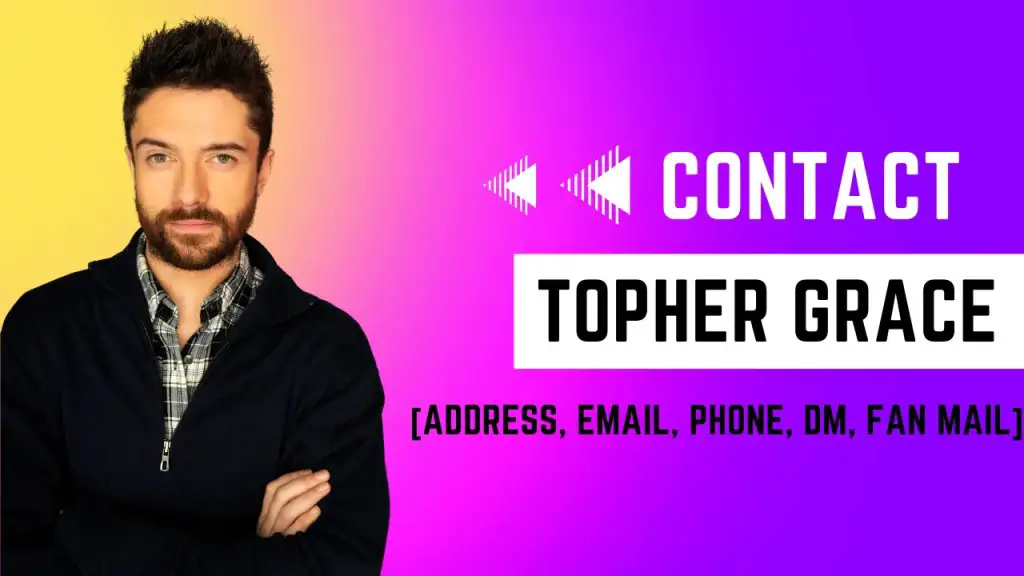 Contact Topher Grace