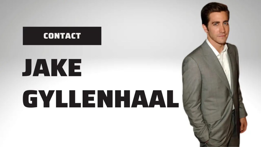 Contact Jake Gyllenhaal