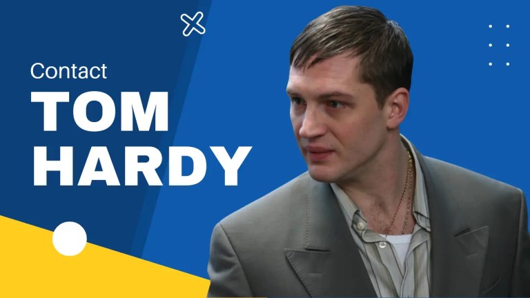 Contact Tom Hardy [Address, Email, Phone, DM, Fan Mail] – Tales From