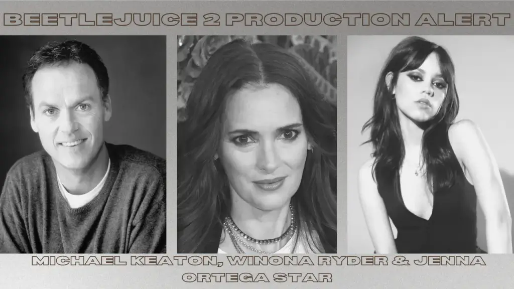 Jenna Ortega, Winona Ryder & Michael Keaton to Film Beetlejuice 2 in May