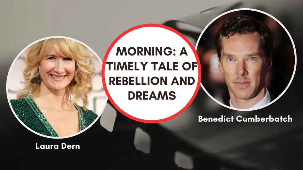 Morning A Timely Tale of Rebellion and Dreams