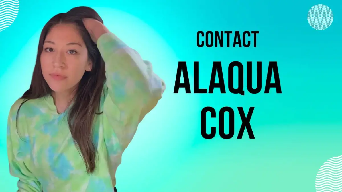Contact Alaqua Cox [Address, Email, Phone, DM, Fan Mail]