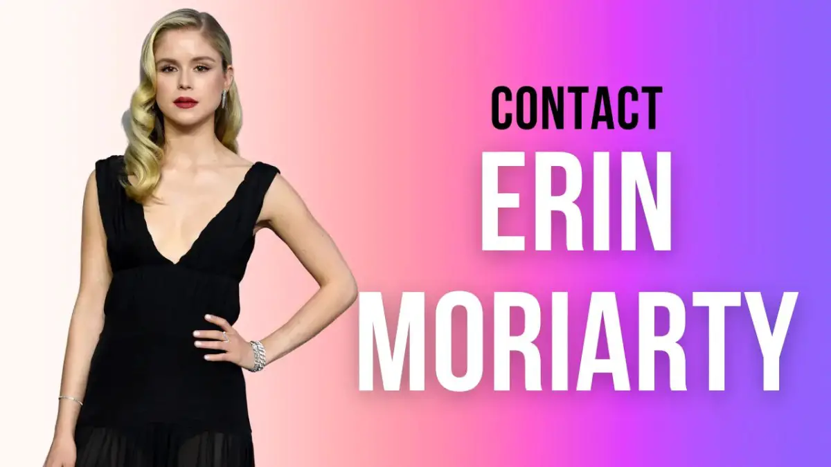 Contact Erin Moriarty [Address, Email, Phone, DM, Fan Mail]