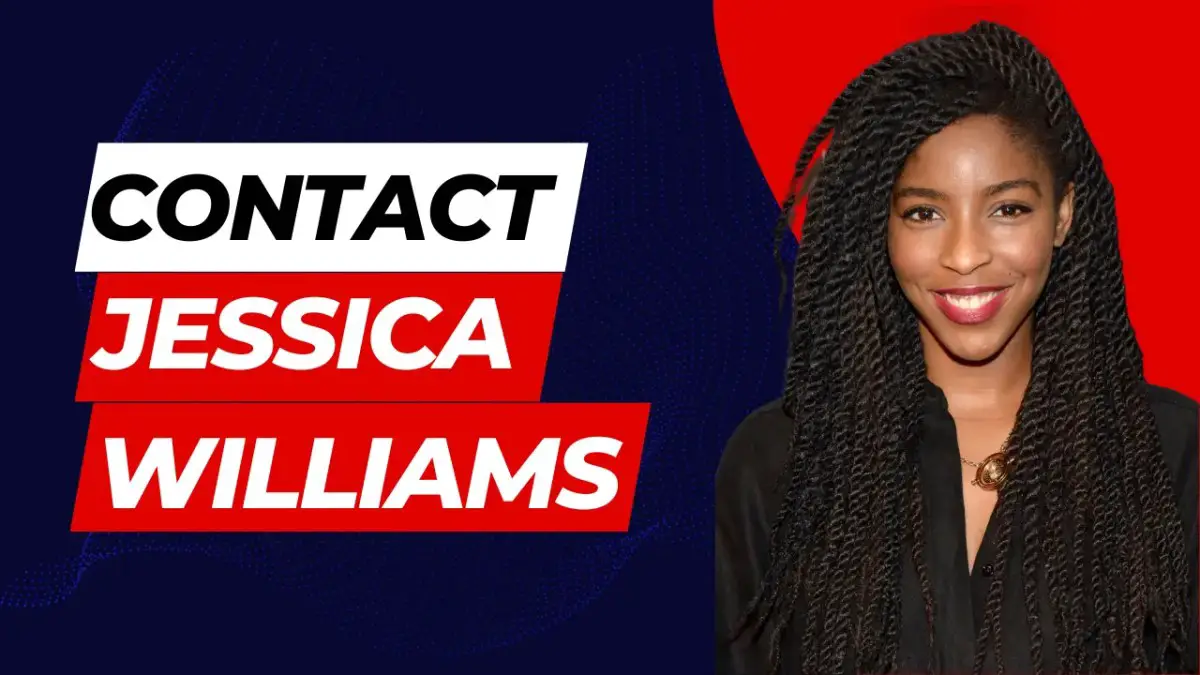 Contact Jessica Williams [Address, Email, Phone, DM, Fan Mail]