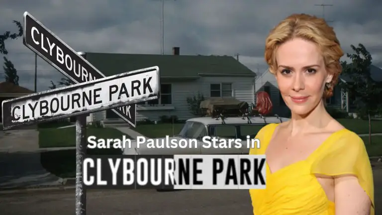 Sarah Paulson Stars in Clybourne Park