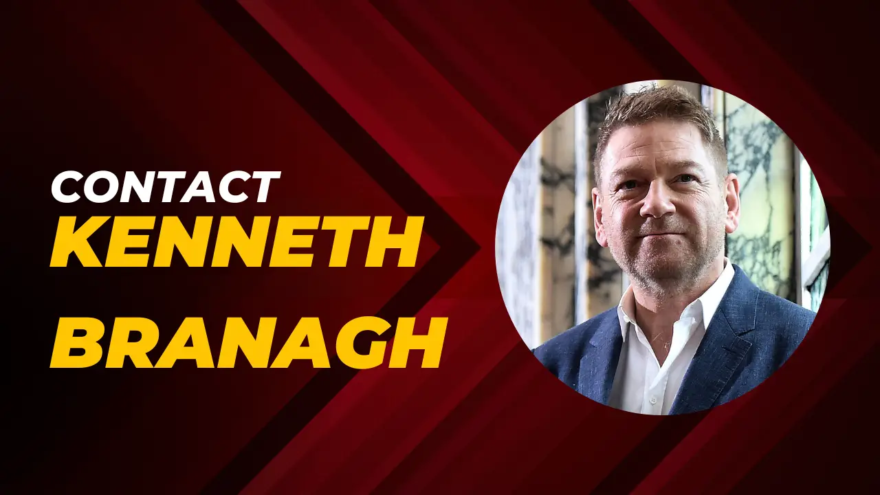 Contact Kenneth Branagh [Address, Email, Phone, DM, Fan Mail]