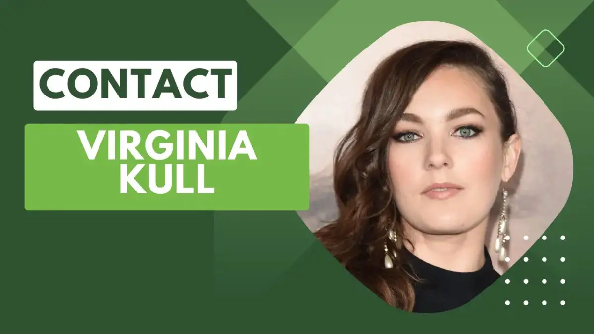 Contact Virginia Kull [Address, Email, Phone, DM, Fan Mail]