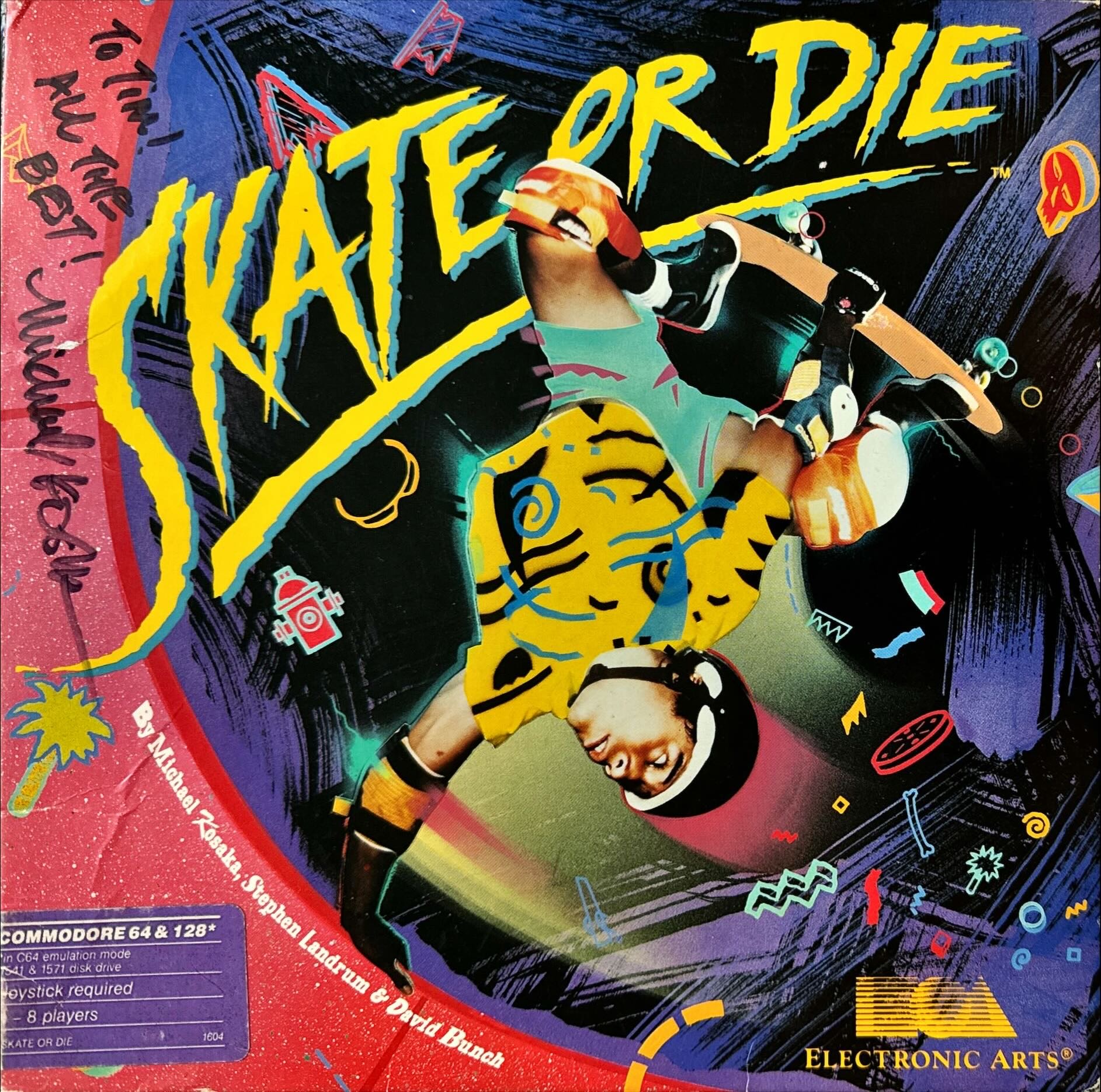 Skate or Die Signed by Michael Kosaka