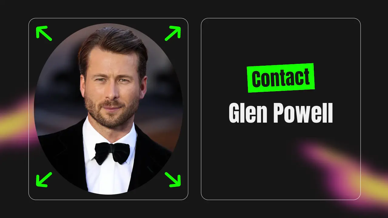 Contact Glen Powell [Address, Email, Phone, DM, Fan Mail] – Tales From