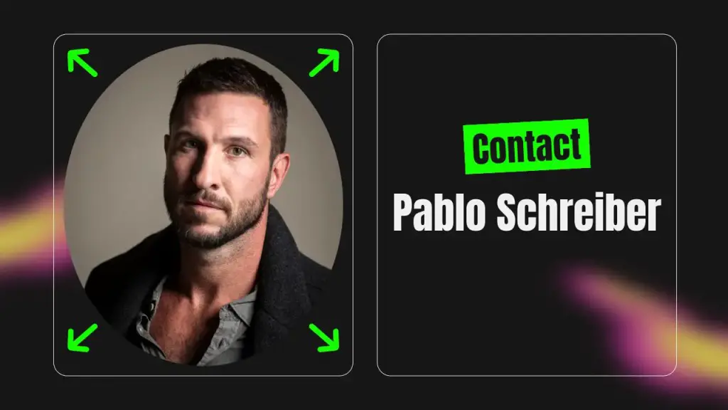 Contact Pablo Schreiber