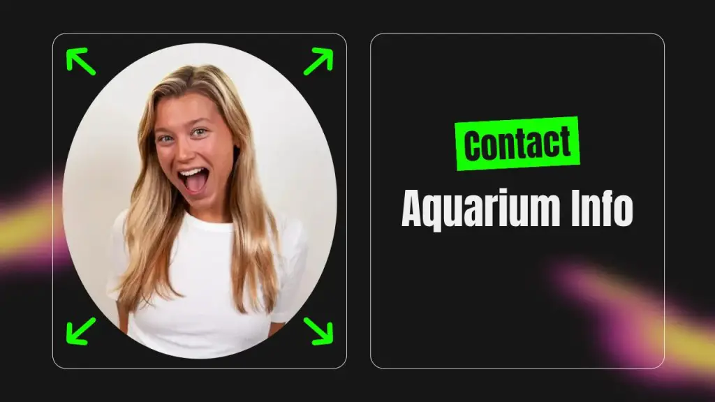 Contact Aquarium Info
