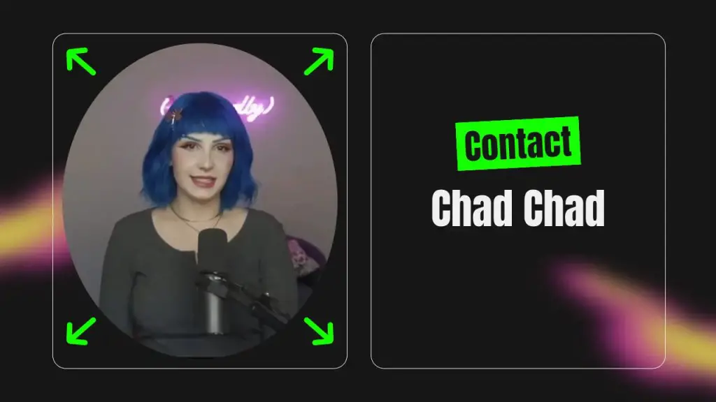 Contact Chad Chad