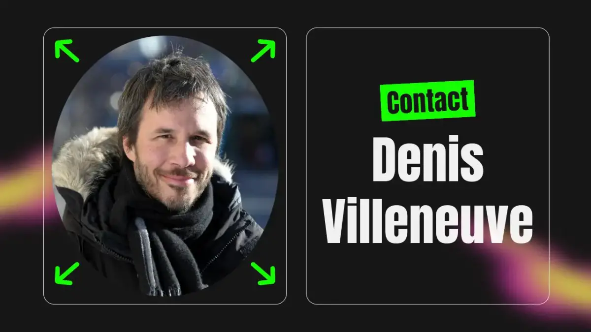 Contact Denis Villeneuve [Address, Email, Phone, DM, Fan Mail] – Tales