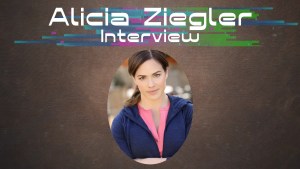 Interview with Alicia Ziegler: Balancing Acting, Fitness, and
