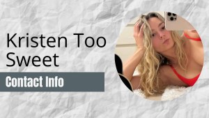 Kristen Too Sweet Contact Info: [Fan Mail, Business, Autographs, & More