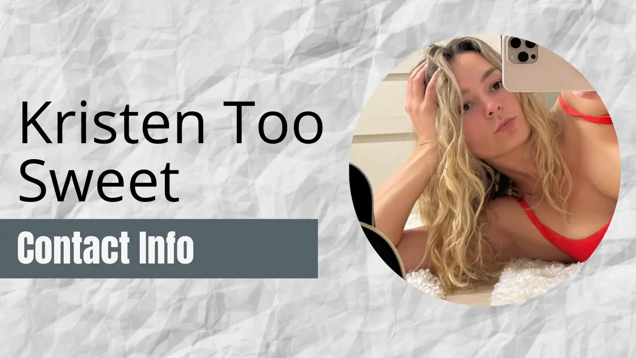 Kristen Too Sweet Contact Info: [Fan Mail, Business, Autographs, & More