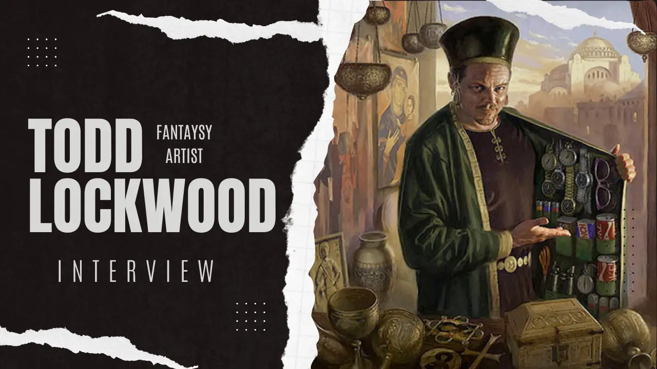 From D&D to MTG: The Legendary Art of Todd Lockwood