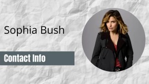 Sophia Bush Contact Info: [Fan Mail, Business, Autographs, & More]