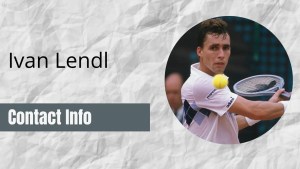 Ivan Lendl Contact Info: [Fan Mail, Business, Autographs, & More]