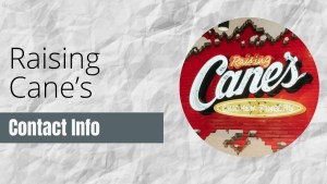 Raising Cane’s Contact Info: [Fan Mail, Business, Autographs, & More]