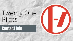 Twenty One Pilots Contact Info: [Fan Mail, Business, Autographs, & More]